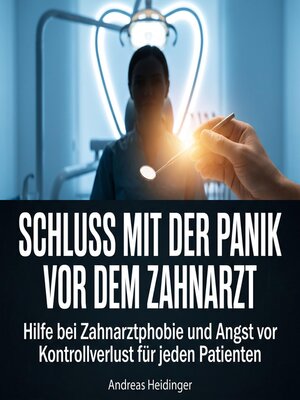 cover image of Schluss mit der Panik vor dem Zahnarzt